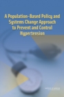 Image for Population-Based Policy and Systems Change Approach to Prevent and Control Hypertension