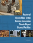 Image for Review of closure plans for the baseline incineration chemical agent disposal facilities