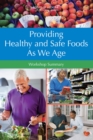 Image for Providing Healthy and Safe Foods As We Age