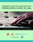 Image for Preparing for the challenges of population aging in Asia: strengthening the scientific basis of policy development