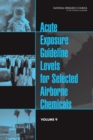Image for Acute Exposure Guideline Levels for Selected Airborne Chemicals : Volume 9
