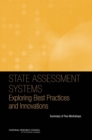 Image for State assessment systems: exploring best practices and innovations : summary of two workshops