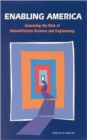 Image for Enabling America : Assessing the Role of Rehabilitation Science and Engineering