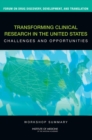 Image for Transforming Clinical Research in the United States: Challenges and Opportunities: Workshop Summary