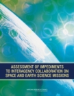 Image for Assessment of impediments to interagency collaboration on space and earth missions