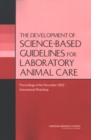Image for Development of Science-based Guidelines for Laboratory Animal Care: Proceedings of the November 2003 International Workshop