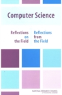 Image for Computer Science: Reflections on the Field, Reflections from the Field