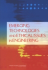 Image for Emerging Technologies and Ethical Issues in Engineering: Papers from a Workshop