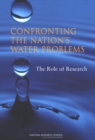 Image for Confronting the Nation&#39;s Water Problems: The Role of Research