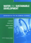 Image for Water and Sustainable Development: Opportunities for the Chemical Sciences: A Workshop Report to the Chemical Sciences Roundtable