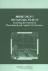 Image for Monitoring Metabolic Status: Predicting Decrements in Physiological and Cognitive Performance
