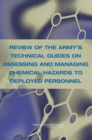 Image for Review of the Army&#39;s Technical Guides on Assessing and Managing Chemical Hazards to Deployed Personnel