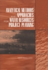Image for Analytical Methods and Approaches for Water Resources Project Planning