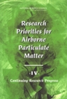 Image for Research Priorities for Airborne Particulate Matter: IV. Continuing Research Progress : v. 4,