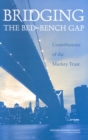 Image for Bridging the Bed-Bench Gap: Contributions of the Markey Trust