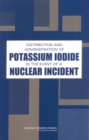 Image for Distribution and Administration of Potassium Iodide in the Event of a Nuclear Incident