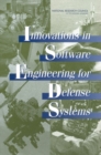 Image for Innovations in Software Engineering for Defense Systems
