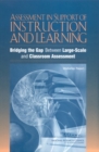 Image for Assessment in Support of Instruction and Learning: Bridging the Gap Between Large-Scale and Classroom Assessment: Workshop Report