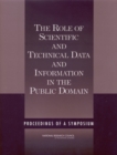 Image for Role of Scientific and Technical Data and Information in the Public Domain: Proceedings of a Symposium
