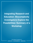 Image for Integrating Research and Education: Biocomplexity Investigators Explore the Possibilities: Summary of a Workshop
