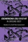 Image for Escherichia coli O157:H7 in Ground Beef: Review of a Draft Risk Assessment