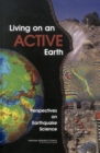 Image for Living on an Active Earth: Perspectives on Earthquake Science