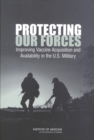 Image for Protecting Our Forces: Improving Vaccine Acquisition and Availability in the U.S. Military