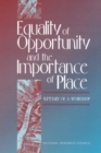 Image for Equality of Opportunity and the Importance of Place: Summary of a Workshop