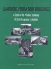 Image for Learning from Our Buildings: A State-of-the-Practice Summary of Post-Occupancy Evaluation