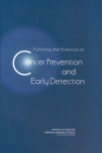 Image for Fulfilling the Potential of Cancer Prevention and Early Detection