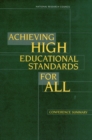 Image for Achieving High Educational Standards for All: Conference Summary