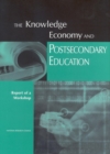 Image for Knowledge Economy and Postsecondary Education: Report of a Workshop