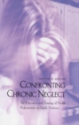 Image for Confronting Chronic Neglect: The Education and Training of Health Professionals on Family Violence