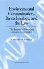 Image for Environmental Contamination, Biotechnology, and the Law: The Impact of Emerging Genomic Information: Summary of a Forum