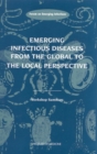 Image for Emerging Infectious Diseases from the Global to the Local Perspective: A Summary of a Workshop of the Forum on Emerging Infections