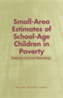 Image for Small-Area Estimates of School-Age Children in Poverty: Evaluation of Current Methodology