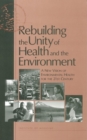 Image for Rebuilding the Unity of Health and the Environment: A New Vision of Environmental Health for the 21st Century