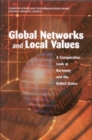 Image for Global Networks and Local Values: A Comparative Look at Germany and the United States