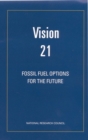 Image for Vision 21: Fossil Fuel Options for the Future