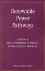 Image for Renewable Power Pathways: A Review of The U.S. Department of Energy&#39;s Renewable Energy Programs