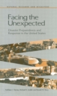 Image for Facing the Unexpected: Disaster Preparedness and Response in the United States
