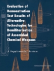 Image for Evaluation of Demonstration Test Results of Alternative Technologies for Demilitarization of Assembled Chemical Weapons: A Supplemental Review