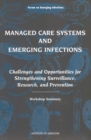 Image for Managed Care Systems and Emerging Infections: Challenges and Opportunities for Strengthening Surveillance, Research, and Prevention, Workshop Summary