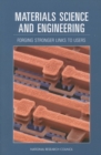 Image for Materials Science and Engineering: Forging Stronger Links to Users