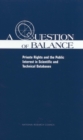 Image for Question of Balance: Private Rights and the Public Interest in Scientific and Technical Databases
