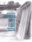 Image for Improving American River Flood Frequency Analyses