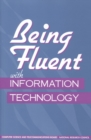 Image for Being Fluent with Information Technology