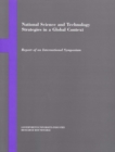 Image for National Science and Technology Strategies in a Global Context: Report of an International Symposium