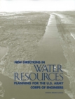 Image for New Directions in Water Resources Planning for the U.S. Army Corps of Engineers