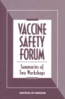 Image for Vaccine Safety Forum: Summaries of Two Workshops
